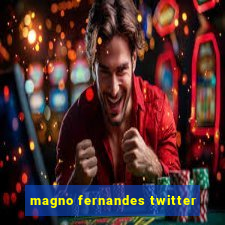 magno fernandes twitter